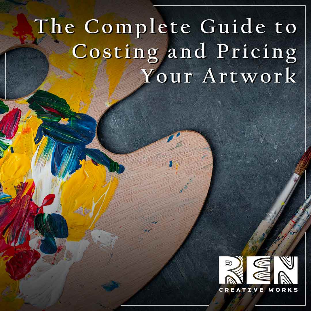 The Complete Pro Guide to Costing and Pricing Your Artwork